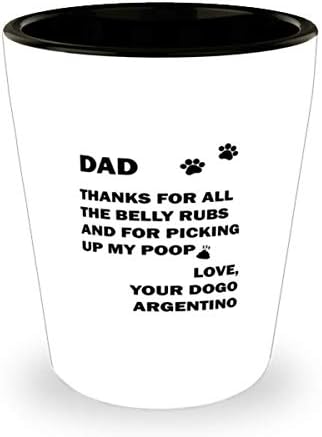 Dogo Argentino Baba, Tüm karın ovmaları ve Kaka bardağımı 1,5 Oz aldığın için teşekkürler.