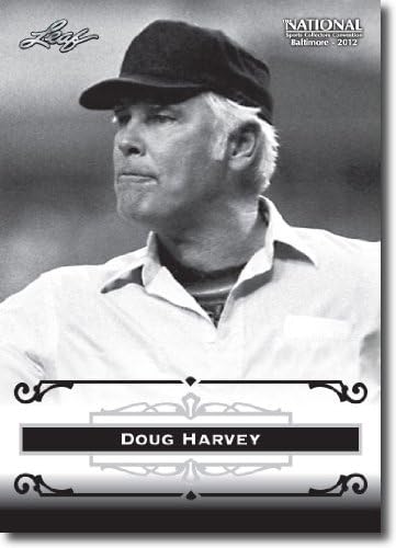 2012 Leaf HOF Baltimore Ulusal Spor Koleksiyoncusu Promosyonu DH2 Doug Harvey-Hakem (Beyzbol Onur Listesi) (Tahsil Edilebilir Ticaret