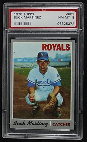 1970 Topps 609 Buck Martinez Kansas City Kraliyet Ailesi (Beyzbol Kartı) PSA PSA 8.00 Kraliyet Ailesi