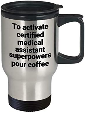 Sertifikalı Tıbbi Yardımcısı Seyahat Kupa Komik Sarcastic Süper Güç Paslanmaz Çelik Yenilik kahve bardağı Hediye Fikri