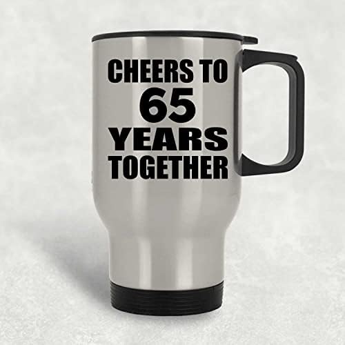 Designsify 65th Yıldönümü Şerefe 65 Yıl Birlikte, Gümüş Seyahat Kupa 14 oz Paslanmaz Çelik yalıtımlı bardak, hediyeler için Doğum Günü